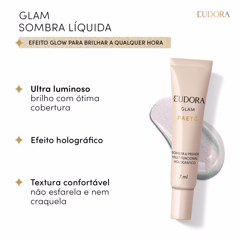 Card do Sombra & Primer Glam Paetê: efeito glow para brilhar a qualquer hora. Imagem do produto e ao lado os claims: Ultraluminoso: brilho com ótima cobertura; Efeito holográfico; Textura confortável: não esfarela e nem craquela.