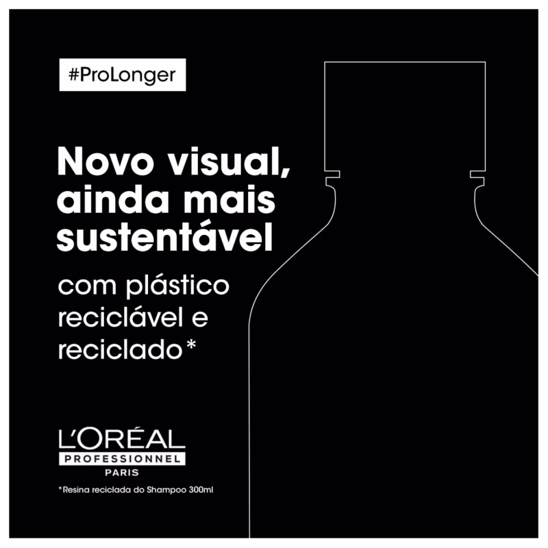 Formato de um silhueta de uma garrafa. O texto em português destaca que o novo visual é "ainda mais sustentável" por utilizar plástico reciclável e reciclado. O rótulo #ProLonger e o logotipo da L'Oréal Professionnel aparecem na parte inferior.