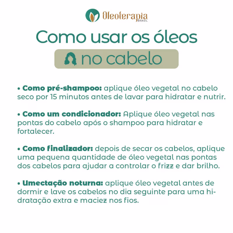 A imagem apresenta informações sobre como usar óleos vegetais no cabelo, de acordo com a marca Oleoterapia Brasil. O texto fornece instruções sobre como aplicar em diferentes etapas da rotina de cuidados, como pré-shampoo, condicionador e finalizador.