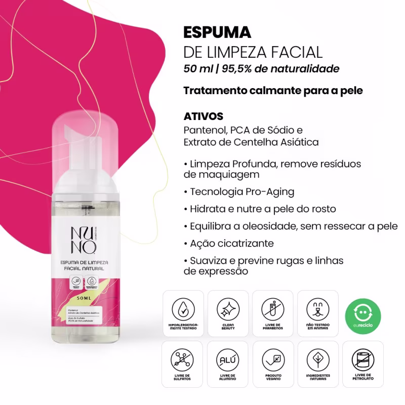 Na imagem uma Espuma de Limpeza Facial de 50ml com 95,5% de ingredientes naturais. A embalagem mostra alguns símbolos que indicam que o produto é hipoalergênico, não testado em animais, sem parabenos, vegano e com alumínio reciclado.