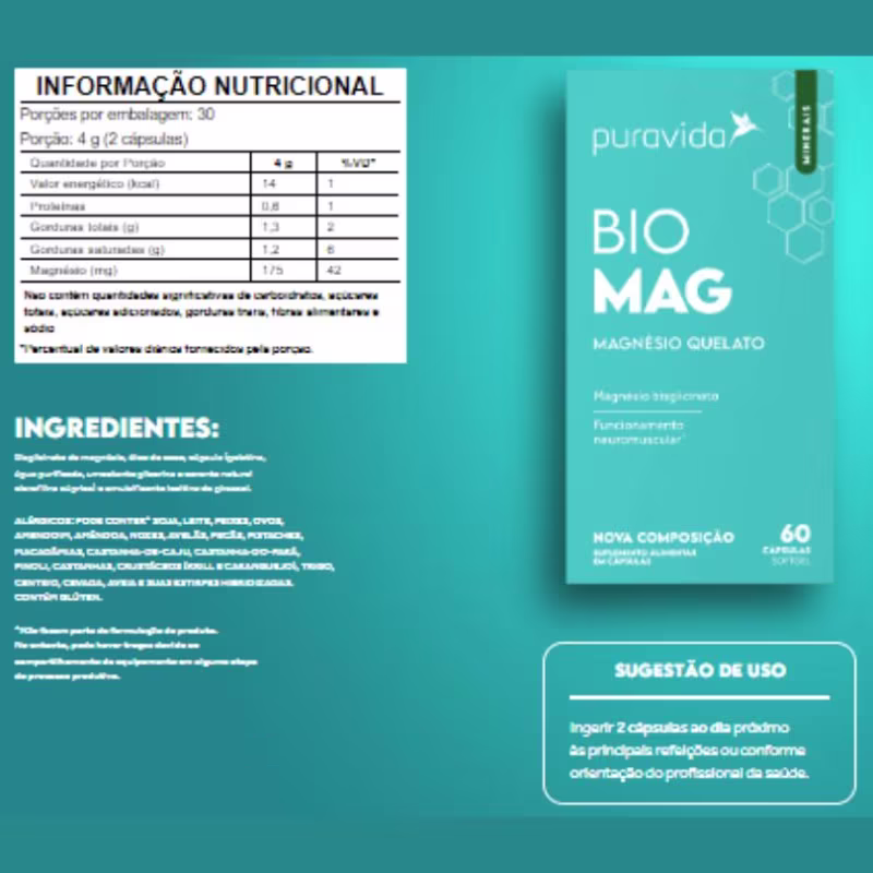 A embalagem exibe o nome "Bio Mag Magnésio Quelato" em letras brancas, além de informações nutricionais e a lista de ingredientes. A sugestão de uso recomenda tomar 2 cápsulas por dia. O design é minimalista, com o logotipo da Puravida e detalhes brancos.
