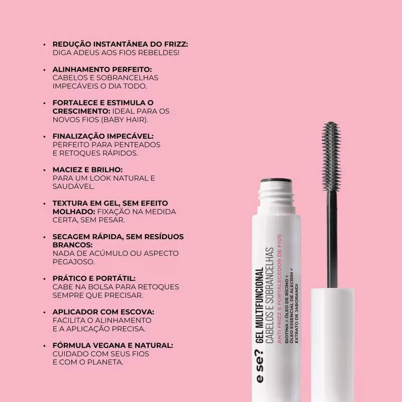 E se? Cosméticos Anti Frizz e Fortalecedor de Fios - Gel Multifuncional para Cabelos e Sobrancelhas 10g