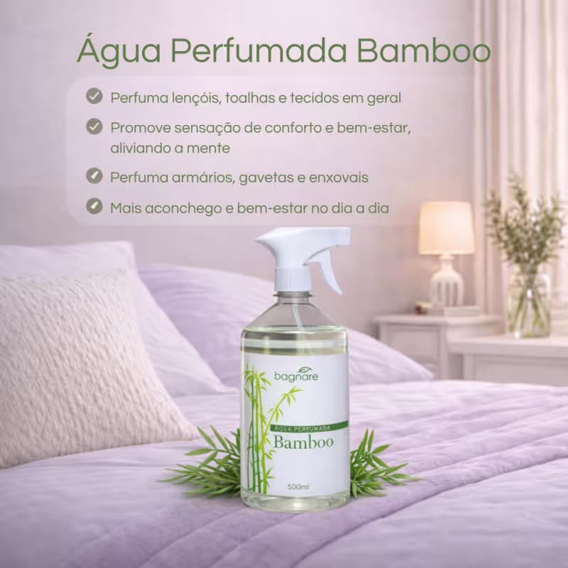Água Perfumada Aromatizador de Lençóis Roupas de Cama e Tecidos Bamboo 500ml