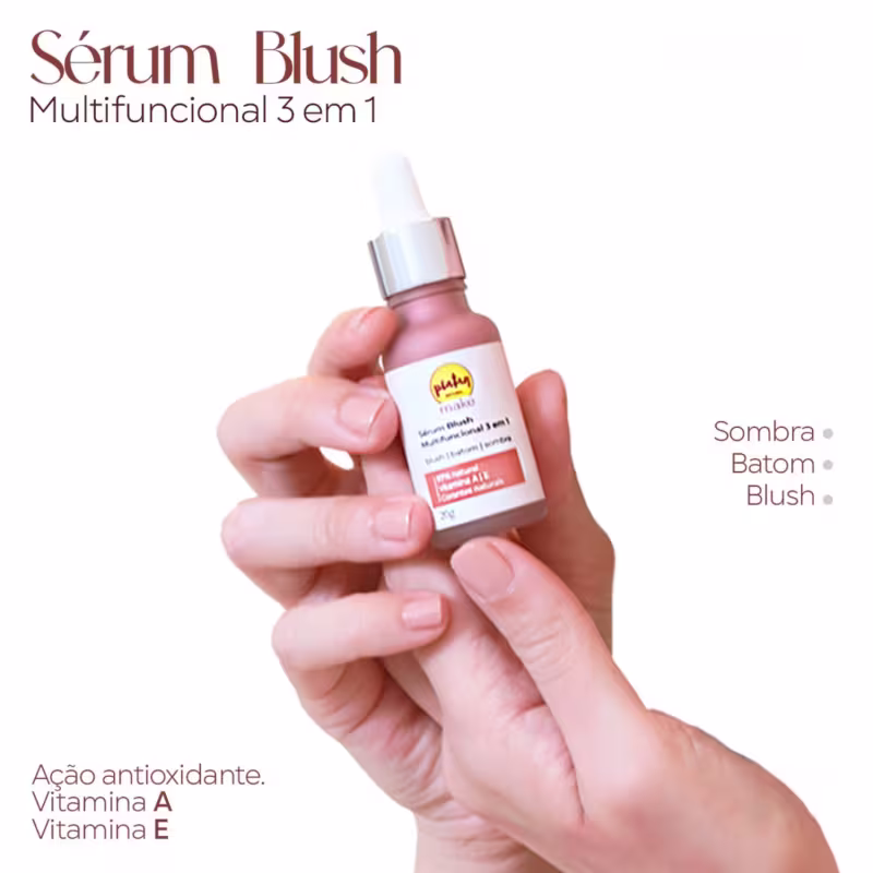 A imagem mostra o frasco do Sérum sendo segurado por uma mão feminina. Ao lado textos destacam: sombra, batom, blush, ação antioxidante, Vitamina A, Vitamina E.