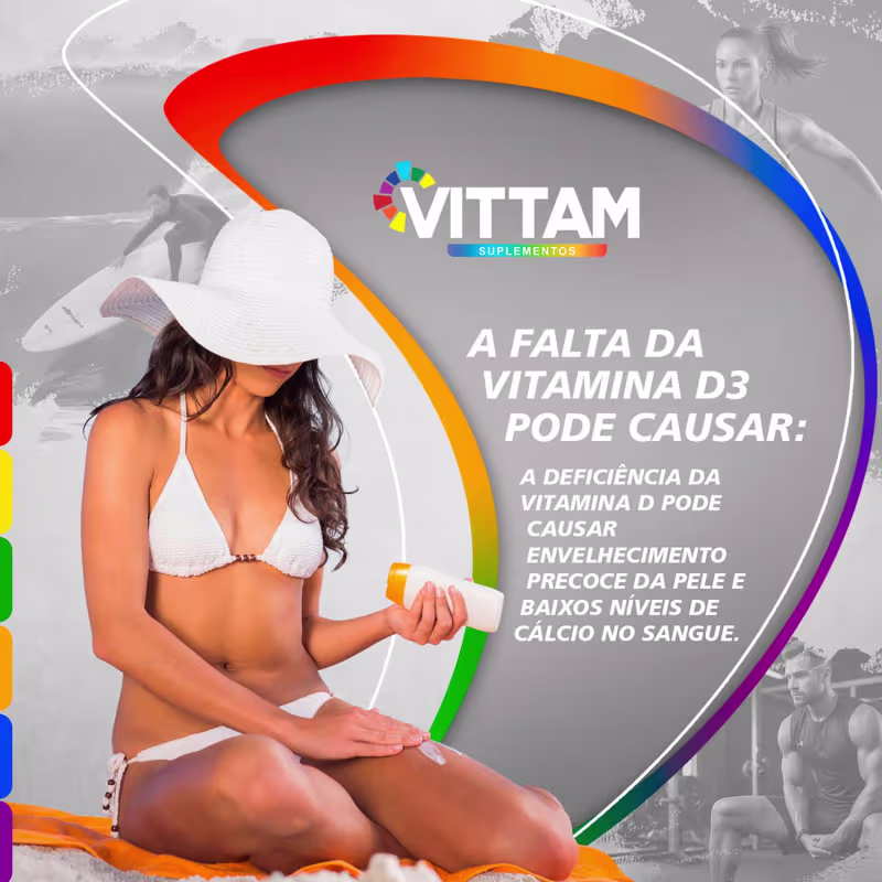 A imagem mostra uma mulher de biquíni passando protetor solar na perna e informações ao lado sobre o que a falta de vitamina D3 pode causar.