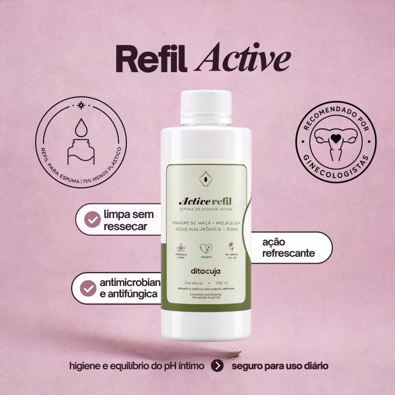 Refil Espuma Higiene Íntima Feminina Active Dita Cuja 300ml