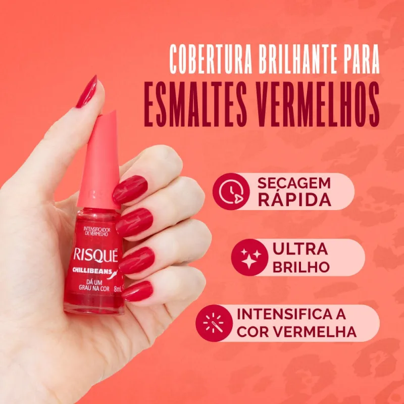 Esmalte Intensificador de Vermelho Risqué & Chilli Beans Dá Um Grau na Cor