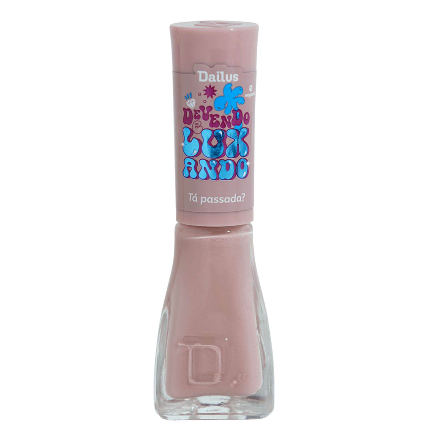 Dailus Devendo e Luxando Tá Passada? - Esmalte 8ml