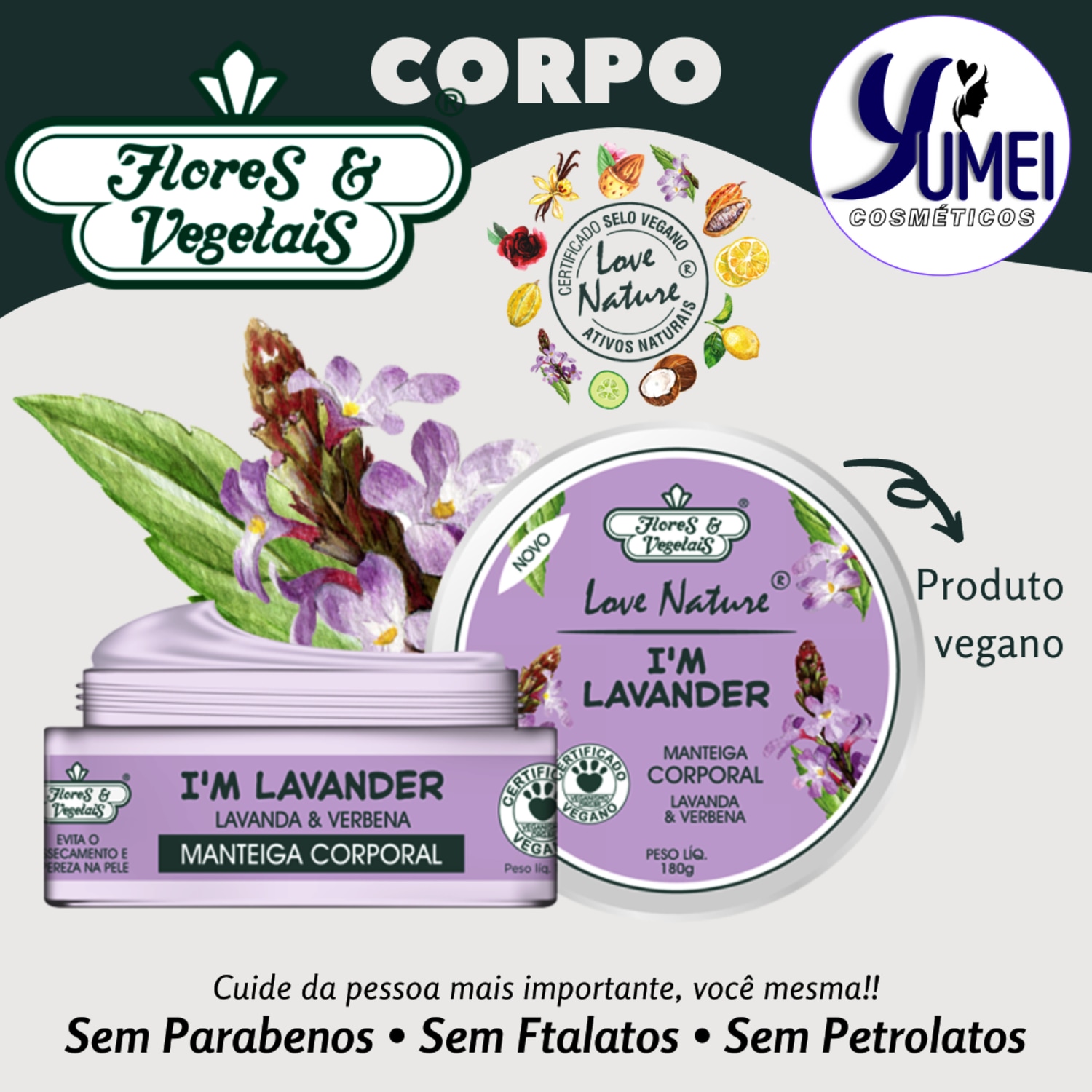 Manteiga Hidratante Corporal Love Nature® Lavanda e Verbena Flores e Vegetais 180g