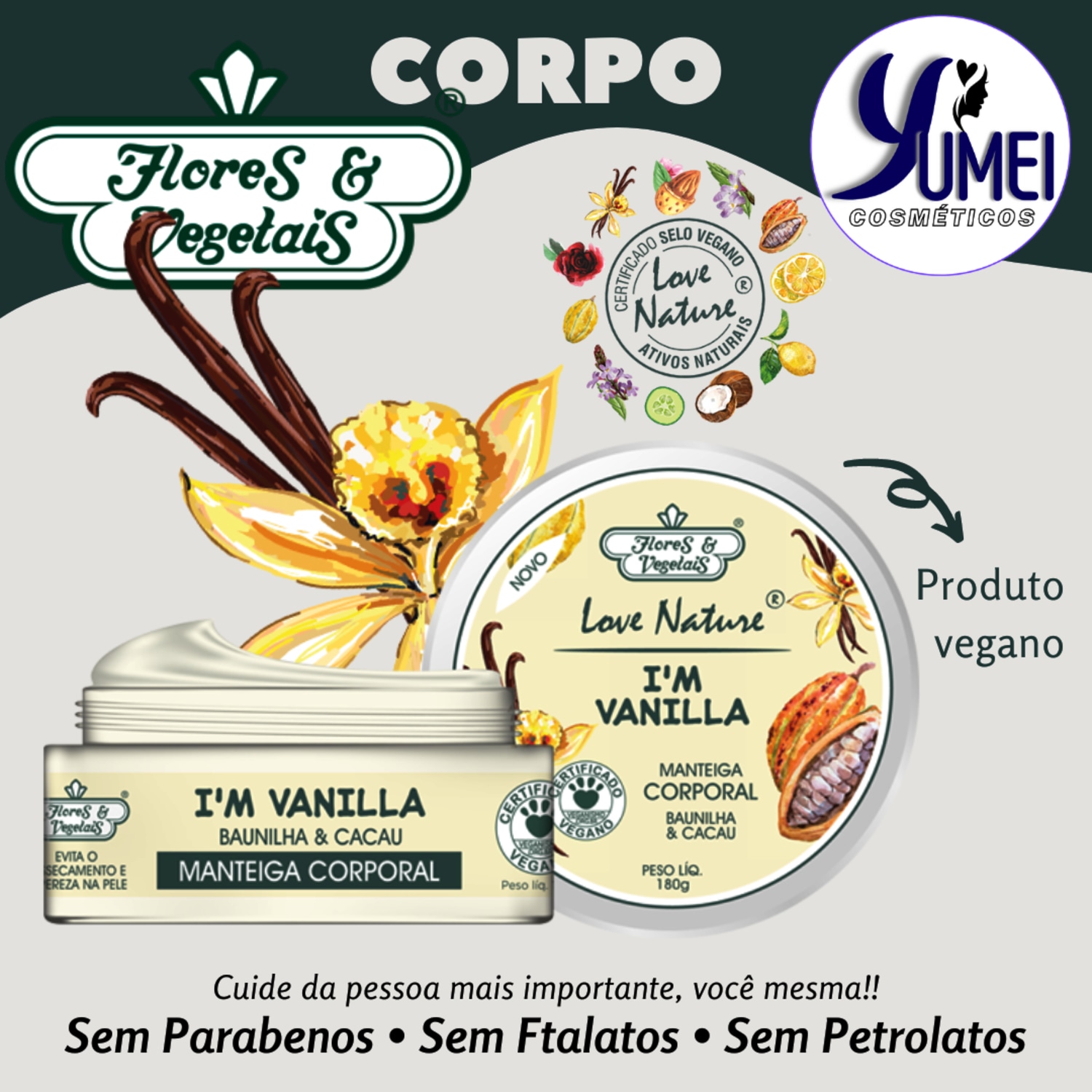 Manteiga Hidratante Corporal Love Nature® Baunilha e Cacau Flores e Vegetais 180g