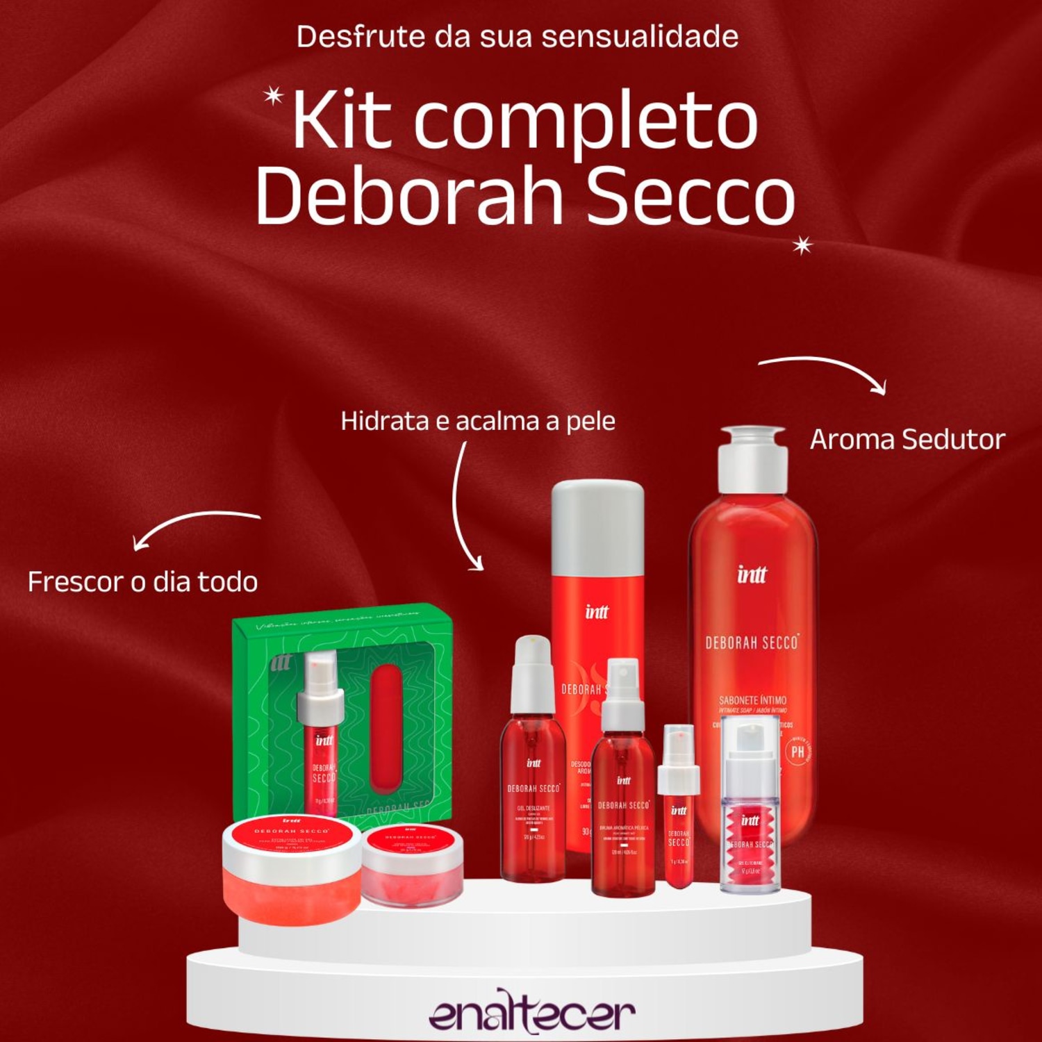 Kit completo Deborah Secco - Bem estar