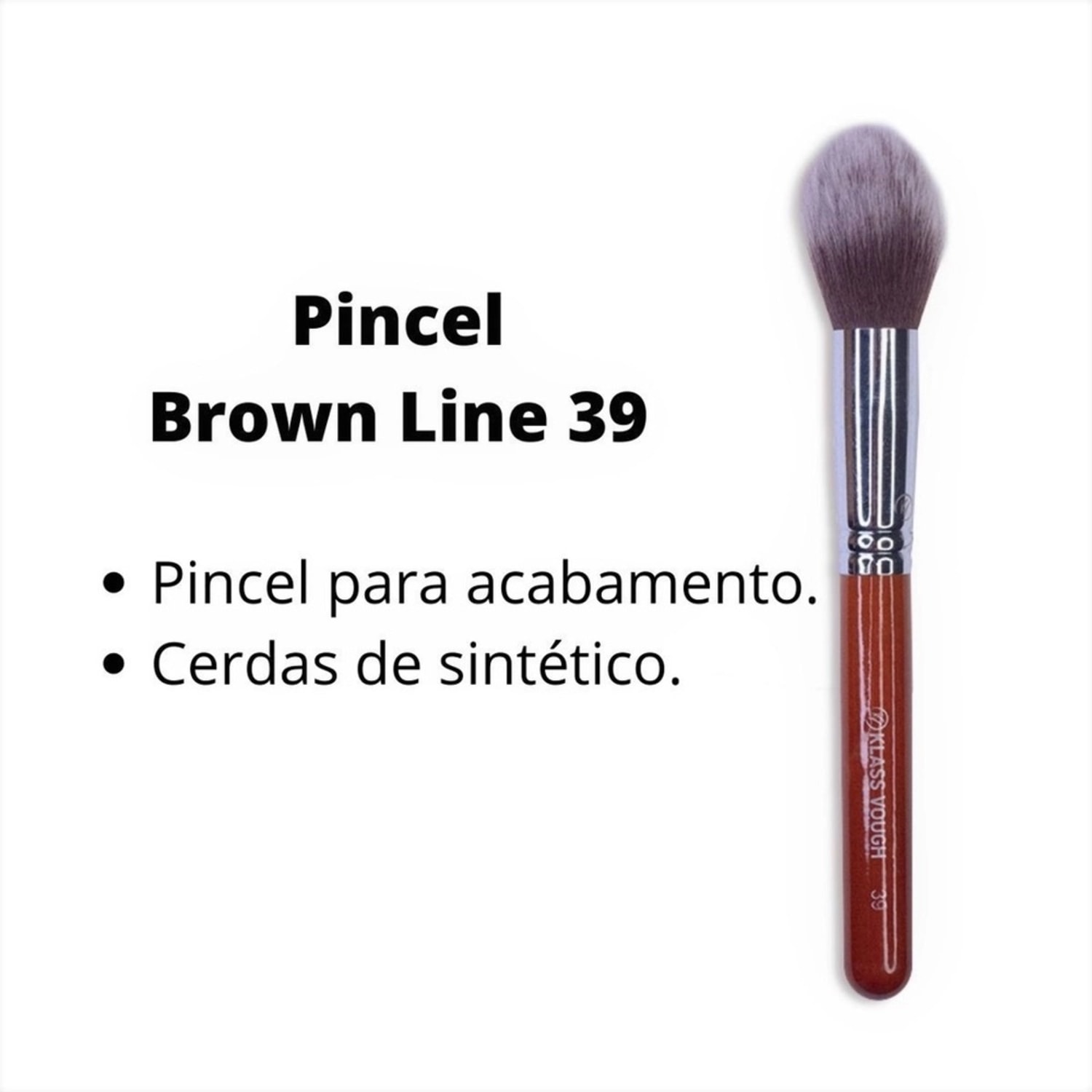 Pincel Klass Vough Brown Line Para Acabamento 39