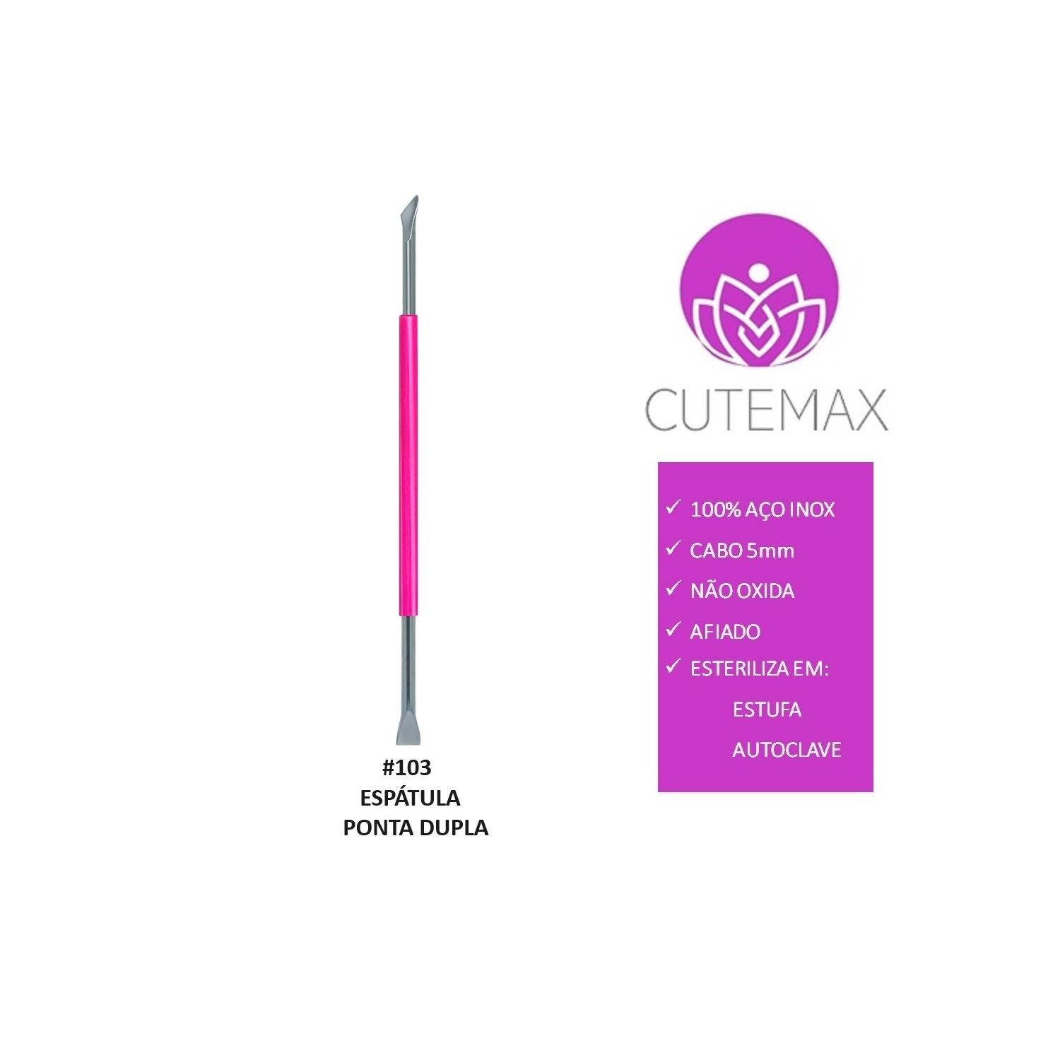 Cutemax Silicone Rosa #103 - Espátula Ponta Dupla