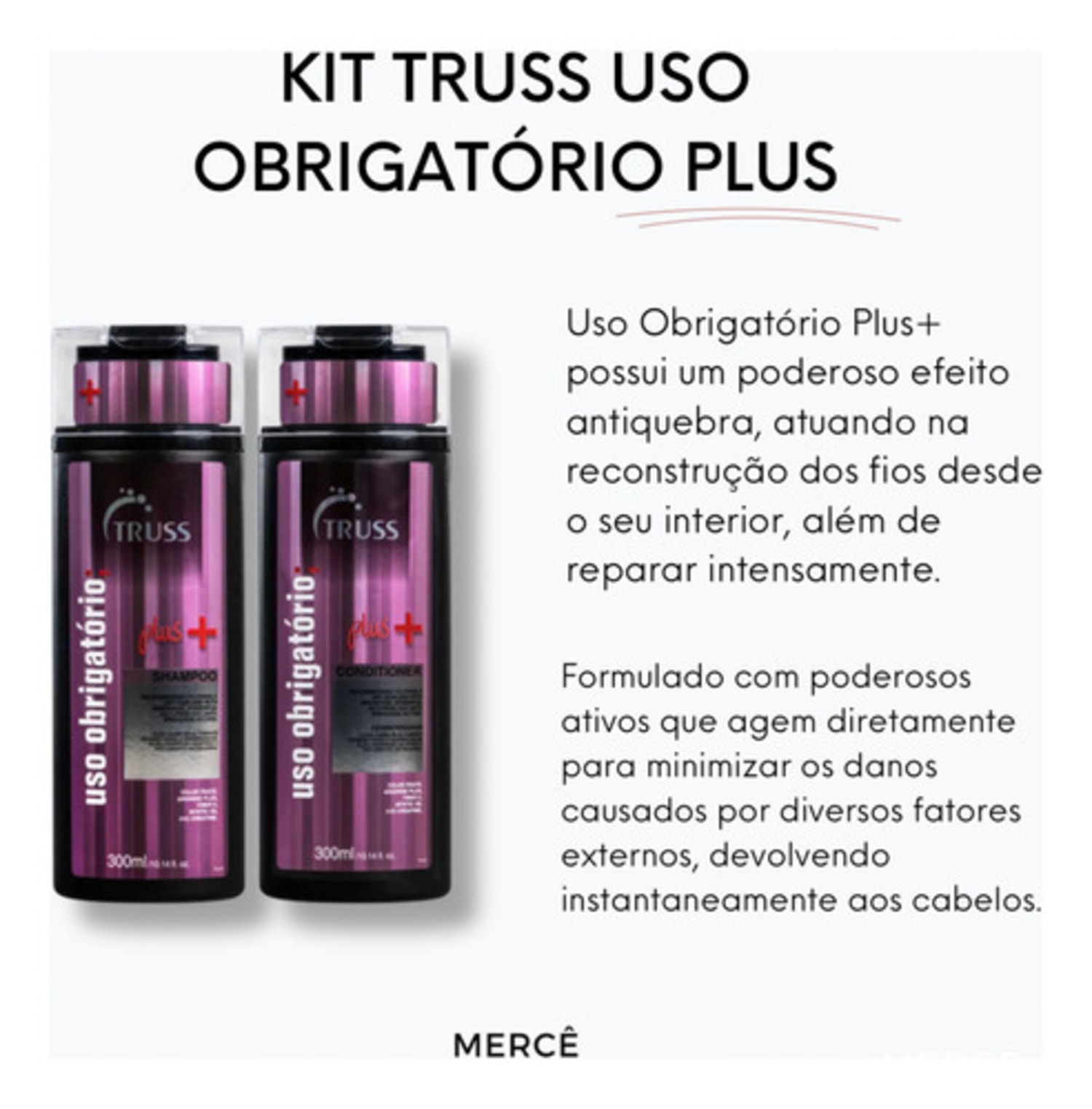 Kit Truss Uso Obrigatório Plus + (Shampoo 300ml + Condicionador 300ml)
