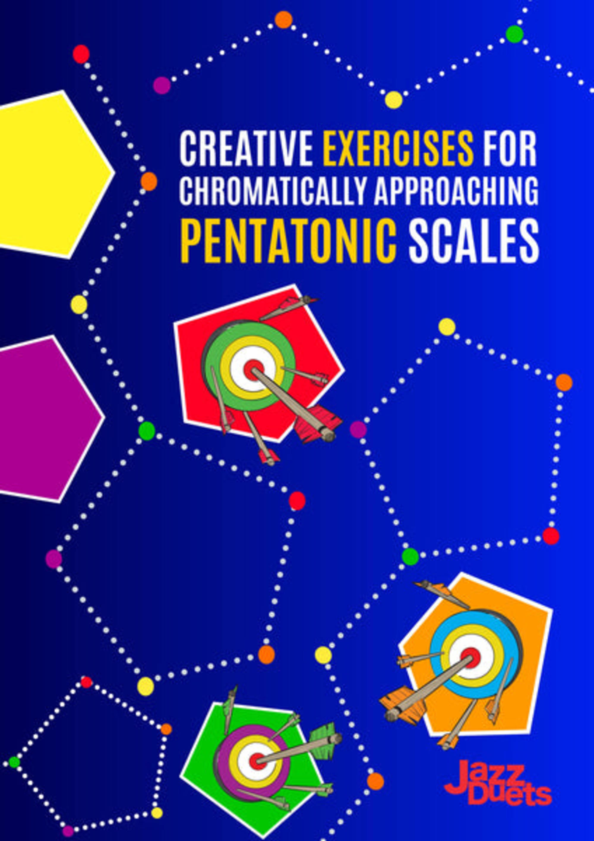 Creative exercises for Chromatically approaching Pentatonic scales