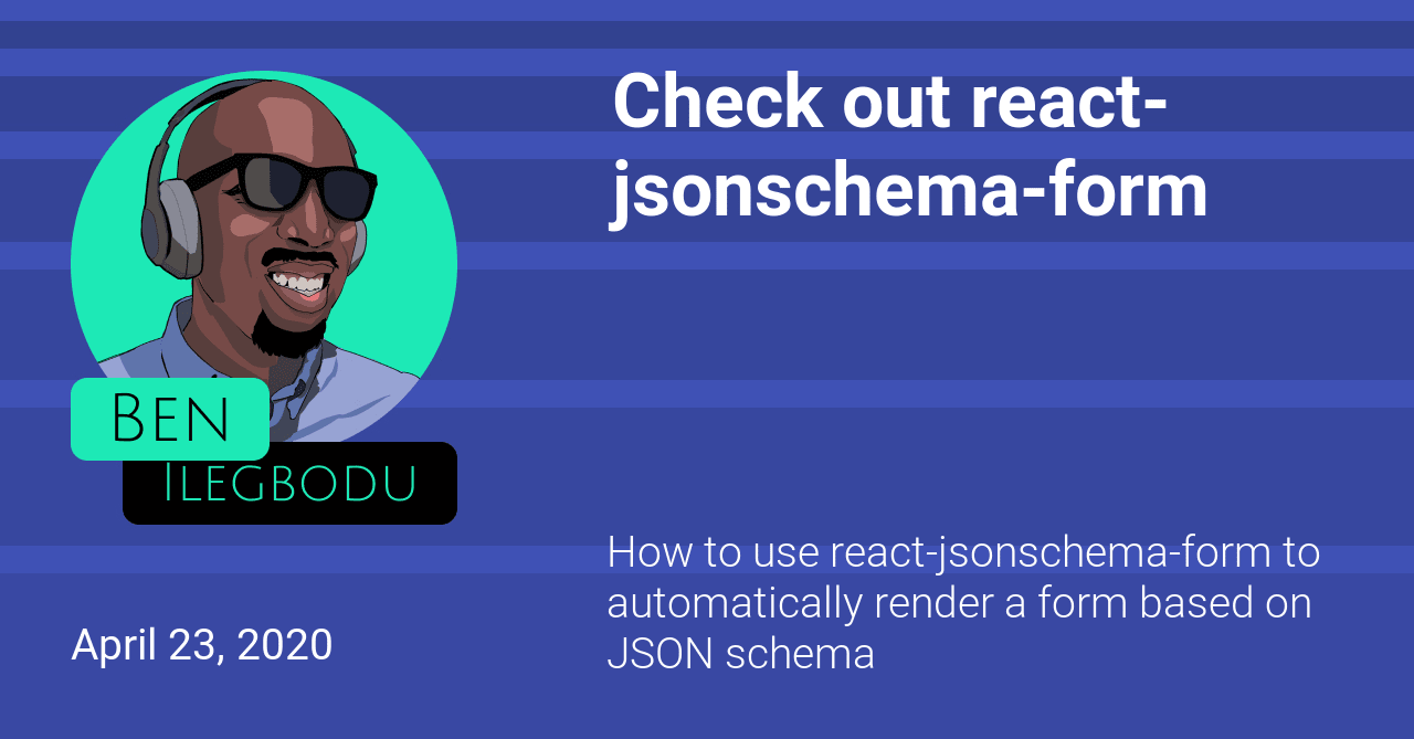 Check out reactjsonschemaform Ben Ilegbodu