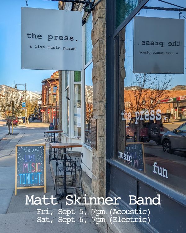 Matt Skinner Band at the Press, Steamboat Springs, 2025