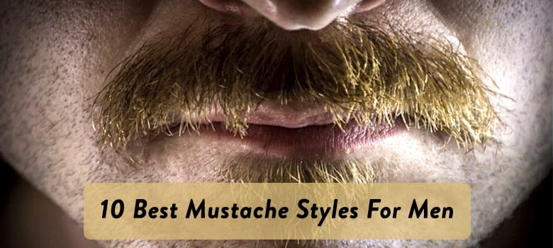 The 10 Best Mustache Styles to Try In 2023