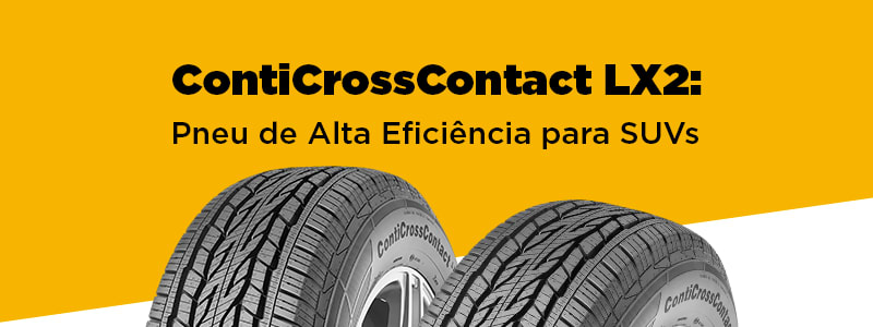 ContiCrossContact LX2: Pneu de Alta Eficiência para SUVs
