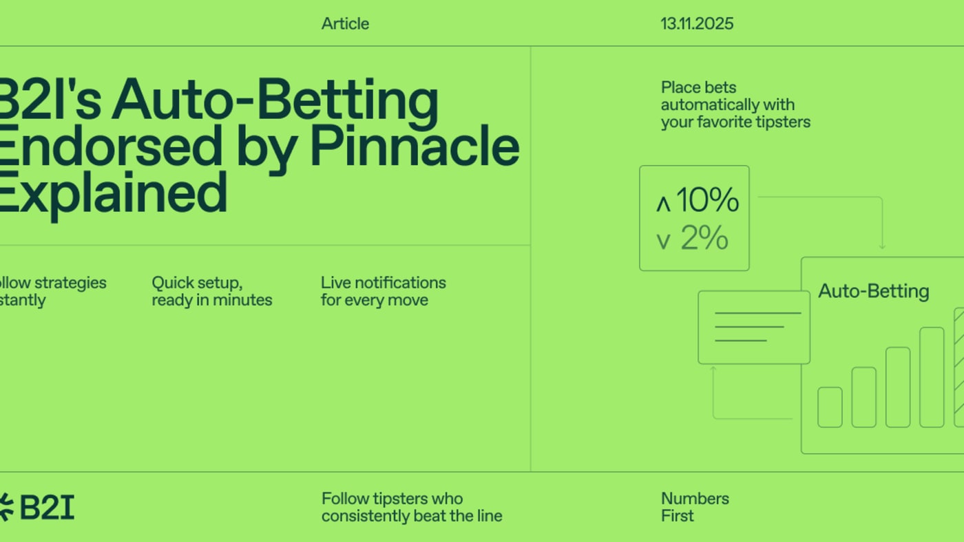 Bet Smarter: B2I's Auto-Betting Endorsed by Pinnacle, explained