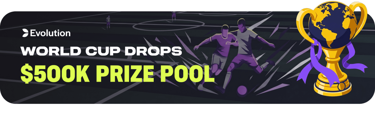 Evolution World Cup Drops