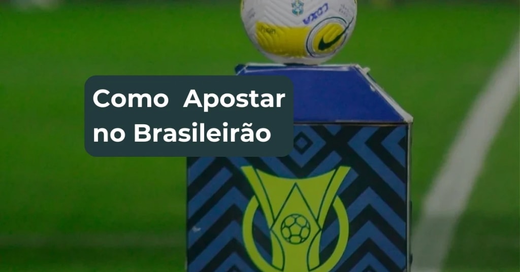 como apostar no campeonato brasileiro