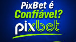 pixbet e confiavel em 2026