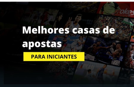 6 melhores casas de apostas para iniciantes 2024 melhores casas de apostas para iniciantes