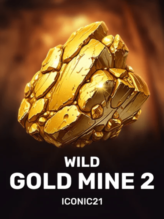 Wild Gold Mine 2 - ICONIC21