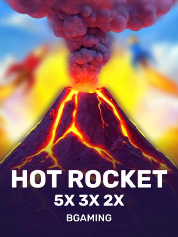 HOT ROCKET 5x 3x 2x - BGaming
