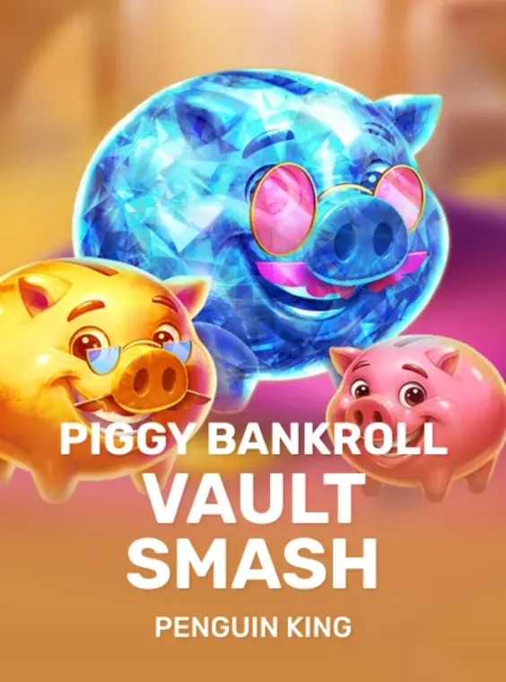 Piggy Bankroll: Vault Smash - PenguinKing