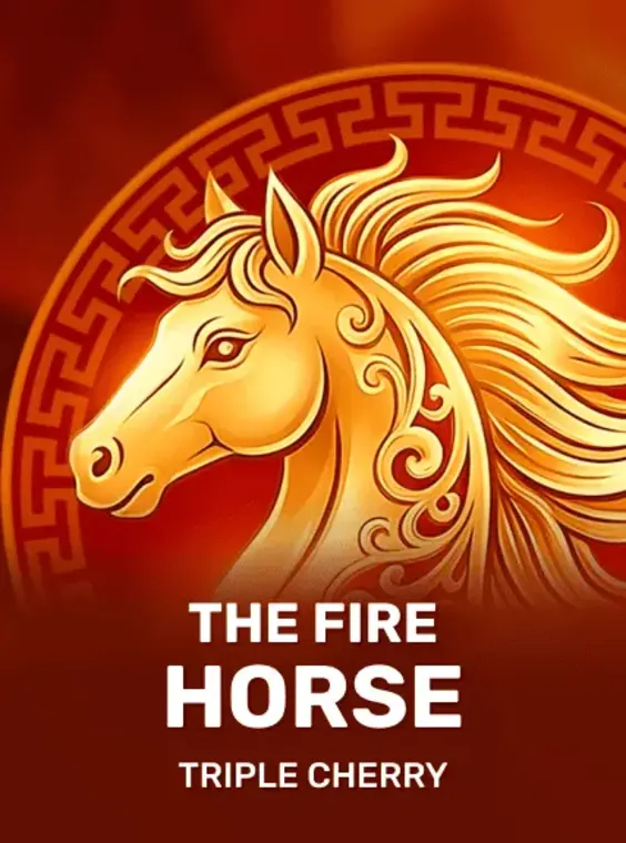 The Fire Horse - Triple Cherry