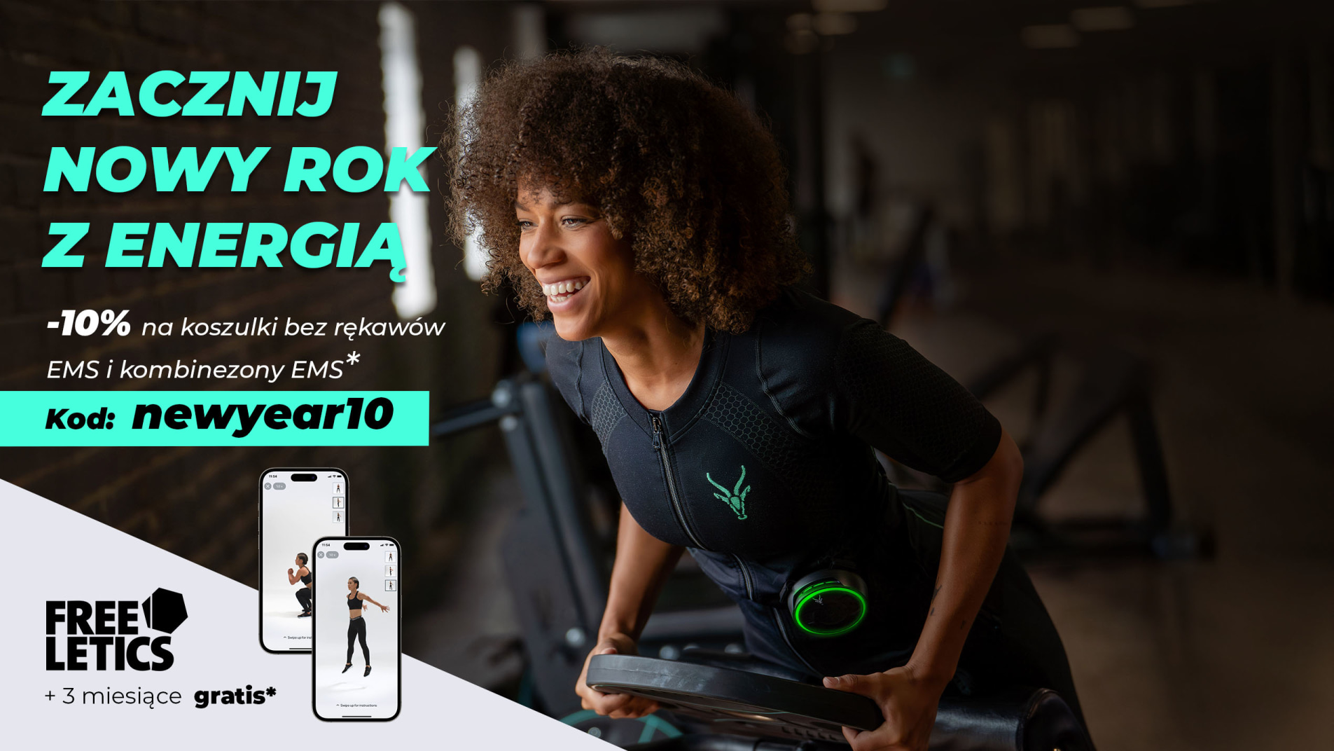 Kobieta w dobrym humorze trenuje na siłowni w kombinezonie Antelope EMS, obok znajduje się tekst: –10% na kombinezony EMS i koszulki bez rękawów, kod: newyear10 + Freeletics gratis*