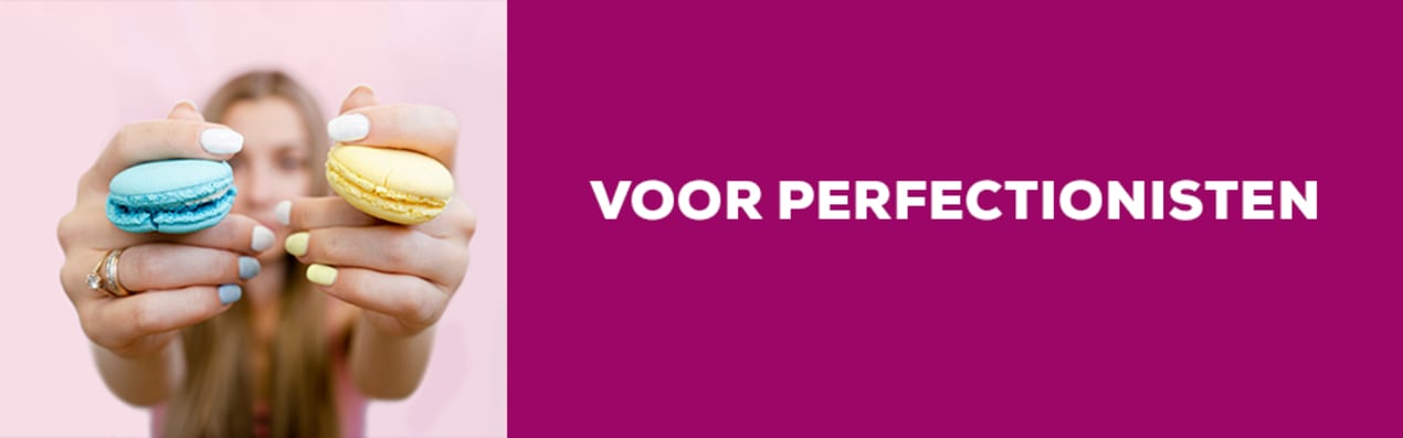 Voor perfectionisten
