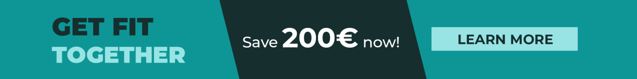 Promotional banner with the text ‘Get fit together – Save 200 € now!’ and a button labeled ‘Learn more’.
