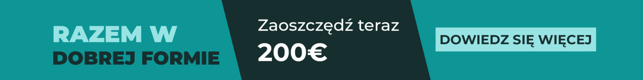 Baner promocyjny z tekstem ‘Razem w formie – Zaoszczędź teraz 200 €!’ oraz przyciskiem ‘Dowiedz się więcej’.