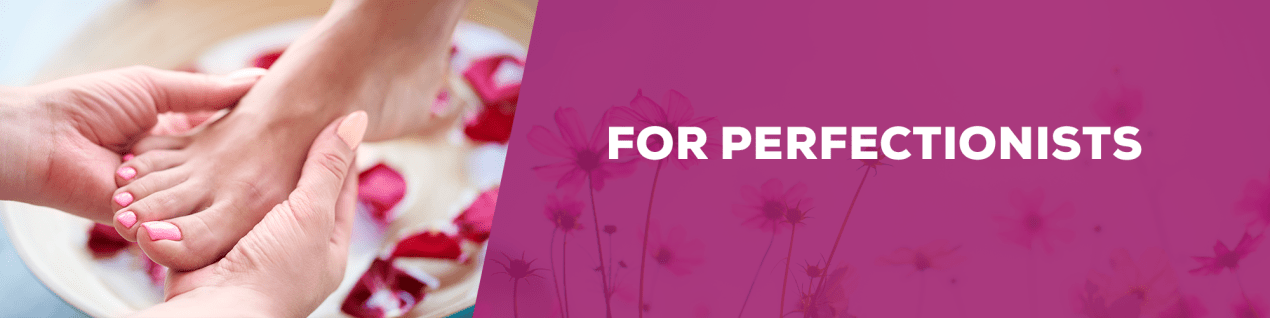 For perfectionists