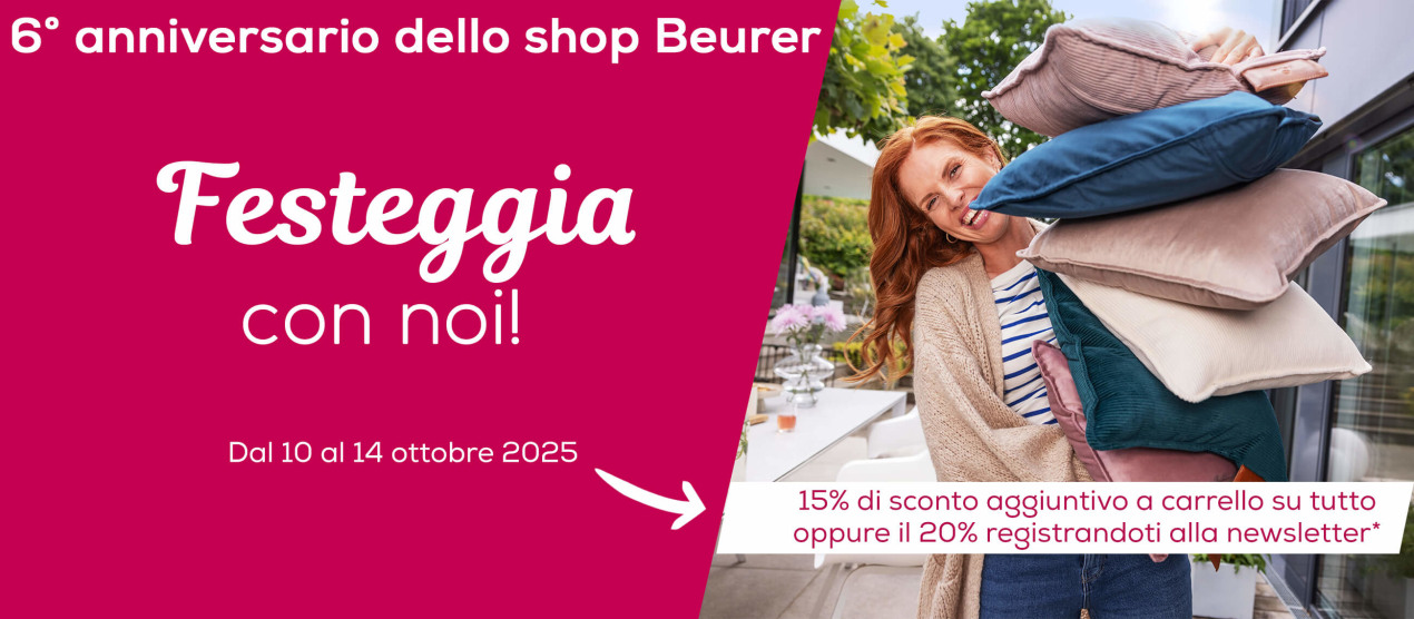6 anniversario dello shop Beurer, Festeggia con noi, 15% di sconto aggiuntivo a carrello su tutto oppure il 20% registrandoti alla newsletter