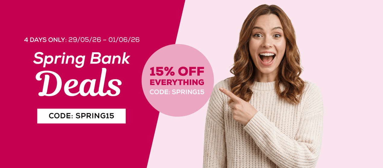 Spring Bank Deals, 15% off everything, code: SPRING15, 4 Days only, 29/05/2026 - 01/06/2026