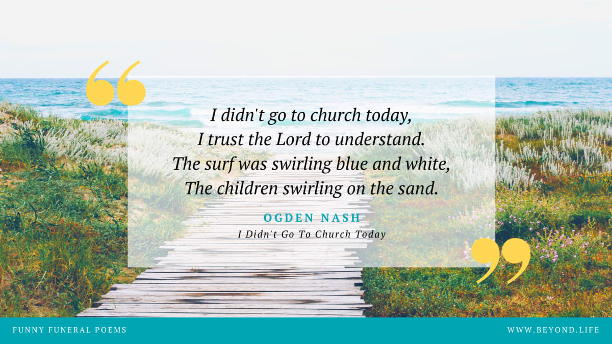 I Didn't Go to Church Today, one of our top 10 funny funeral poems by Ogden Nash