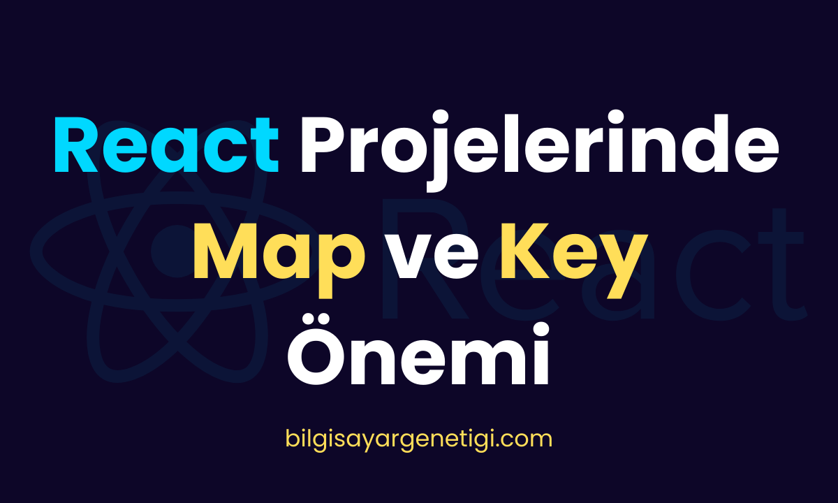 React'ta map() metodu ve Benzersiz Key Özelliği: Performansı Optimize Etmek İçin Neden Önemlidir?