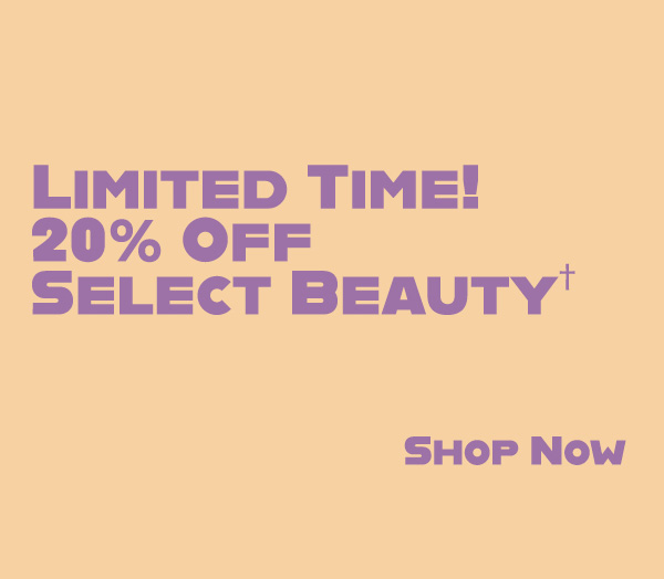 Limited Time! - 20% Off Select Beauty - Shop Now