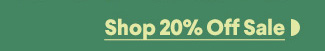 Shop 20% Off Sale
