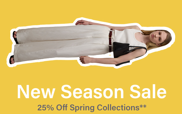 New Season Sale 25% Off Spring Colections** - Use code EARLY