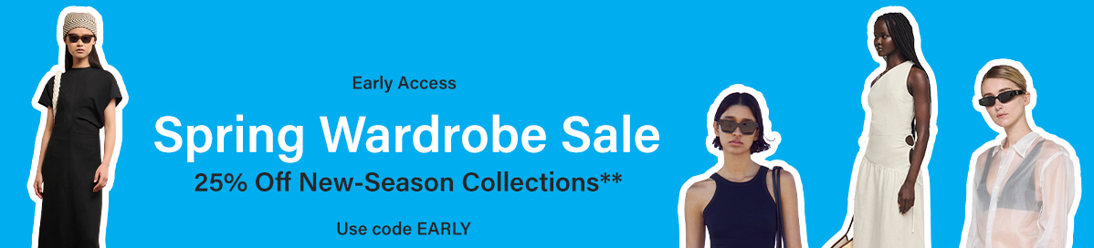 Early Access - Spring Wardrobe Sale - 25% Off New-Season Collections** - Use code EARLY