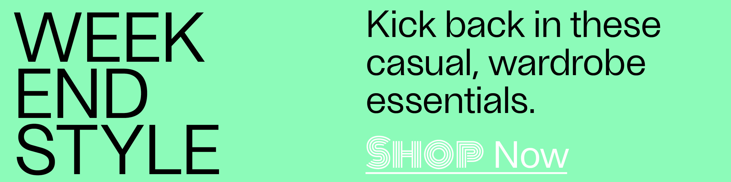 Weekend Style - Kick back in these casual, wardrobe essentials. - Shop Goodman's