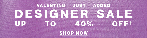 New Brands Added: Khaite & The Row - Designer Sale - Up To 40% Off** - Shop Now