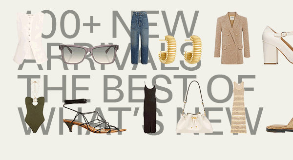 100+ New Arrivals