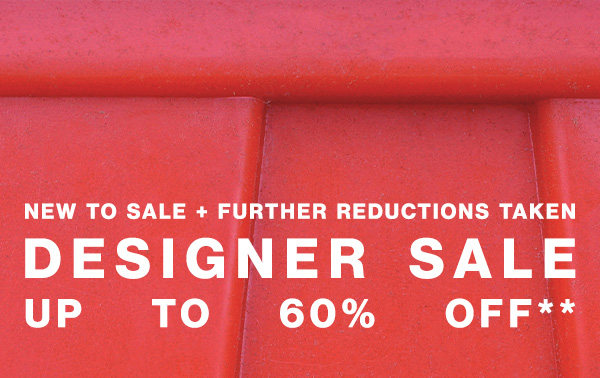 New To Sale + Further Reductions Taken - Designer Sale - Up To 60% Off**
