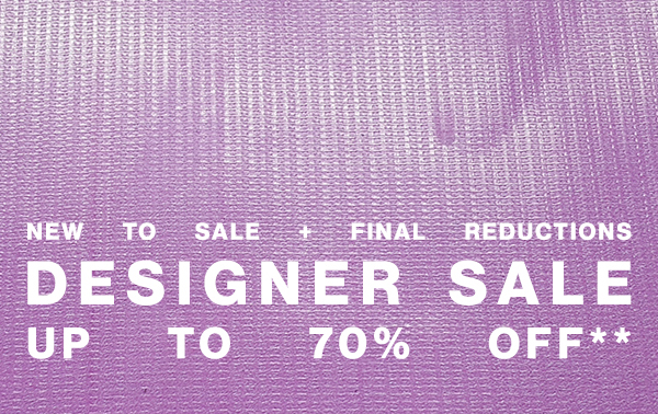 New To Sale + Final Reductions - Designer Sale - Up To 70% Off**